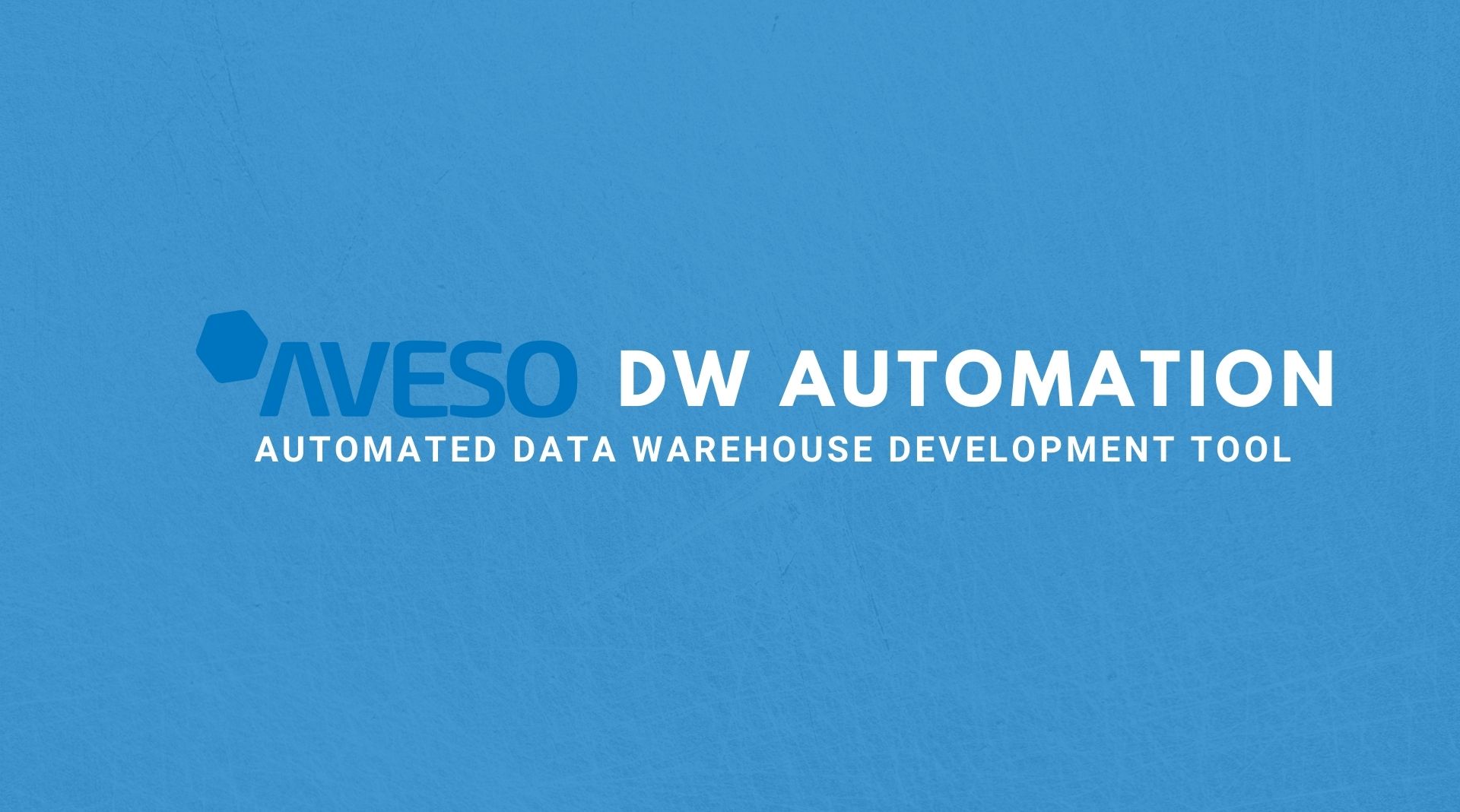 Aveso Data Warehouse Automation